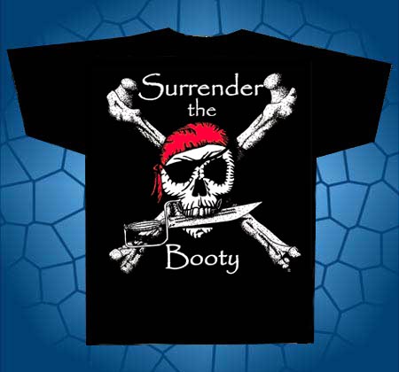 surrender the booty t shirt